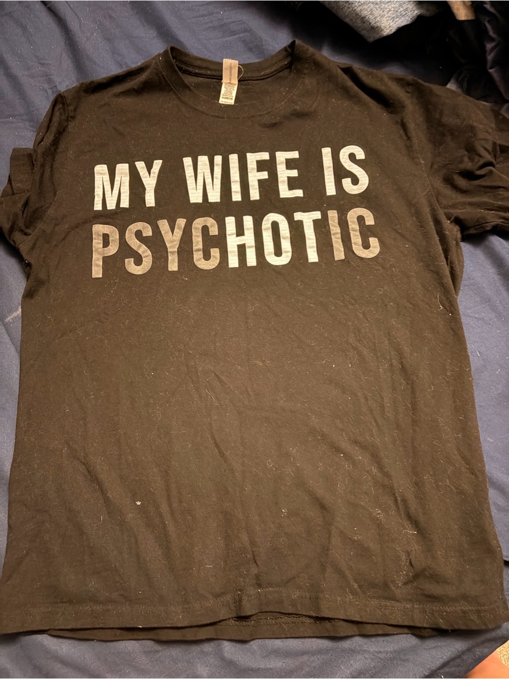 Black Graphic Tee - "My Wife Is Psychotic"
